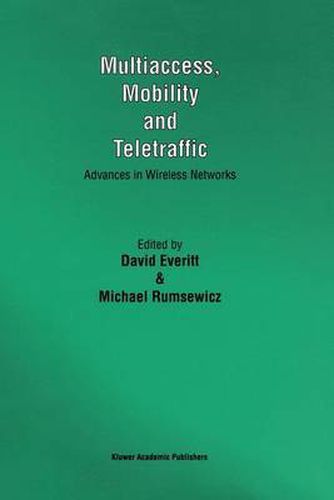 Cover image for Multiaccess, Mobility and Teletraffic: Advances in Wireless Networks