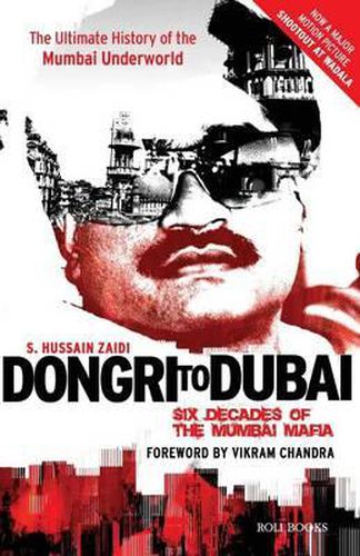 Cover image for Dongri to Dubai: Six Decades of the Mumbai Mafia