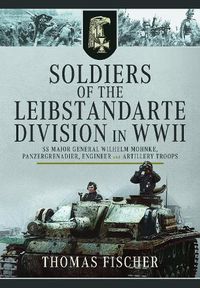 Cover image for Soldiers of the Leibstandarte Division in WWII