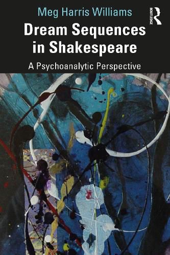 Cover image for Dream Sequences in Shakespeare: A Psychoanalytic Perspective