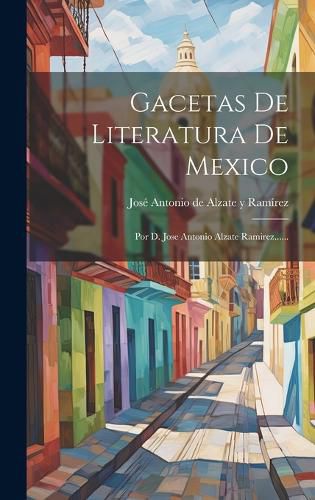 Cover image for Gacetas De Literatura De Mexico