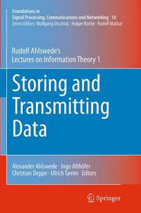 Cover image for Storing and Transmitting Data: Rudolf Ahlswede's Lectures on Information Theory 1