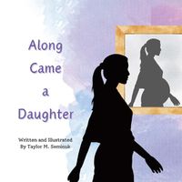 Cover image for Along Came a Daughter