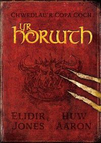 Cover image for Chwedlau'r Copa Coch: Yr Horwth