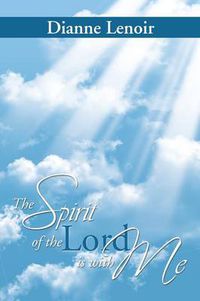 Cover image for The Spirit of the Lord Is with Me