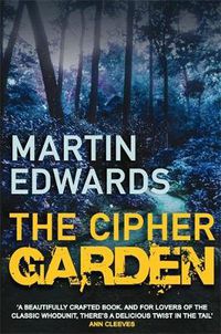 Cover image for The Cipher Garden: The evocative and compelling cold case mystery