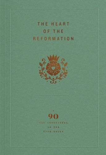 Heart of the Reformation, The