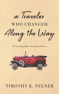 Cover image for A Traveler Who Changed Along the Way