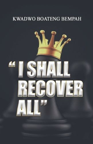 Cover image for I Shall Recover All