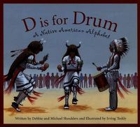 Cover image for D Is for Drum: A Native American Alphabet