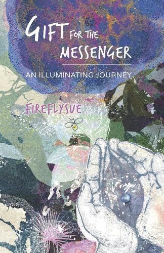 Cover image for Gift for the Messenger: An Illuminating Journey