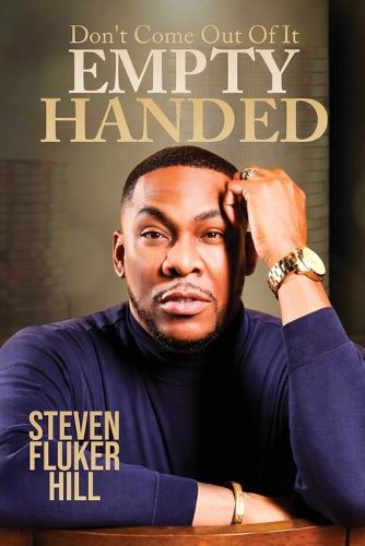 Cover image for Don't Come Out Of It Empty Handed