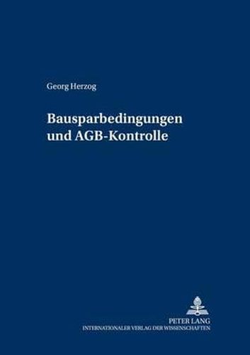 Bausparkassenbedingungen Und Agb-Kontrolle