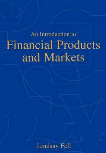 Cover image for An Introduction to Financial Products and Markets