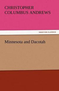 Cover image for Minnesota and Dacotah