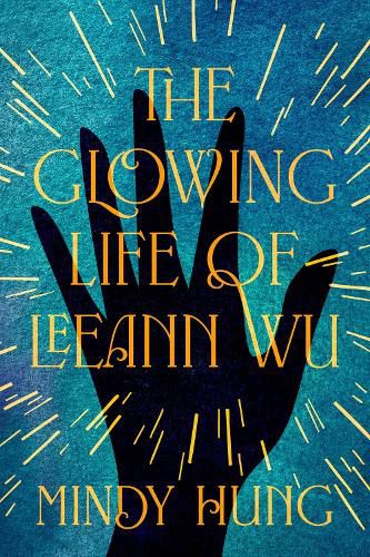 Cover image for The Glowing Life of Leeann Wu