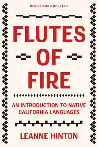 Cover image for Flutes of Fire: An Introduction to Native California Languages Revised and Updated