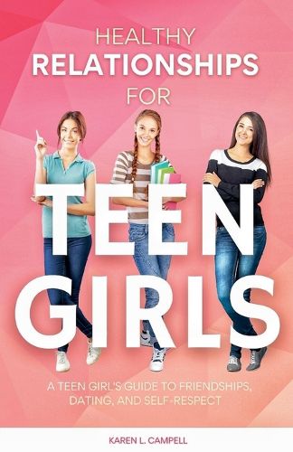 Healthy Relationships for Teen Girls