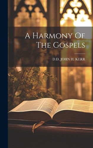 Cover image for A Harmony Of The Gospels