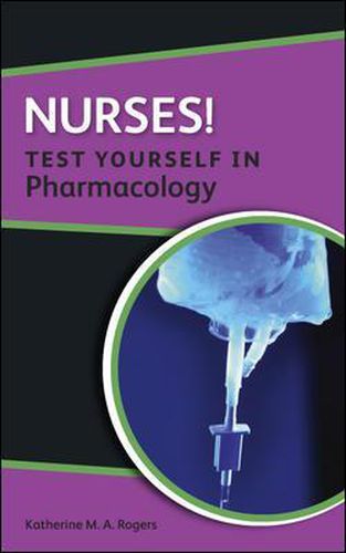 Cover image for Nurses! Test yourself in Pharmacology