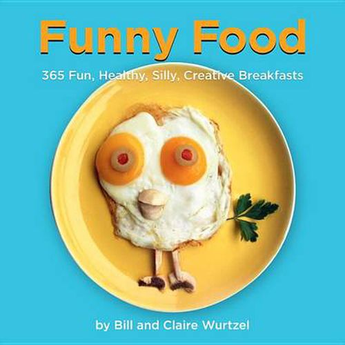 Cover image for Funny Food: 300 Healthy, Silly, Creative Breakfasts