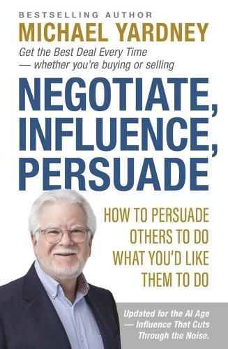 Cover image for Negotiate, Influence, Persuade