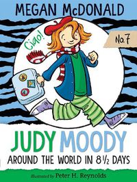 Cover image for Judy Moody: Around the World in 8 1/2 Days