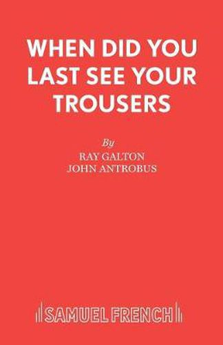 Cover image for When Did You Last See Your Trousers?