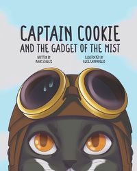 Cover image for Captain Cookie and the Gadget of the Mist!