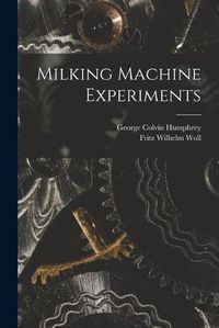 Cover image for Milking Machine Experiments