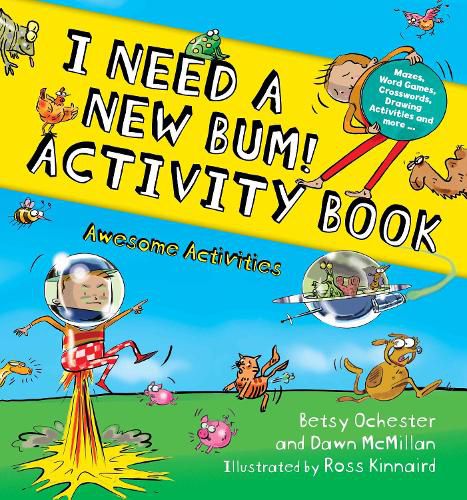 I Need a New BUM! Activity Book