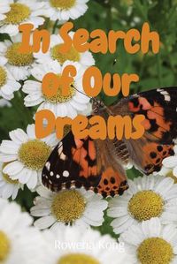 Cover image for In Search of Our Dreams