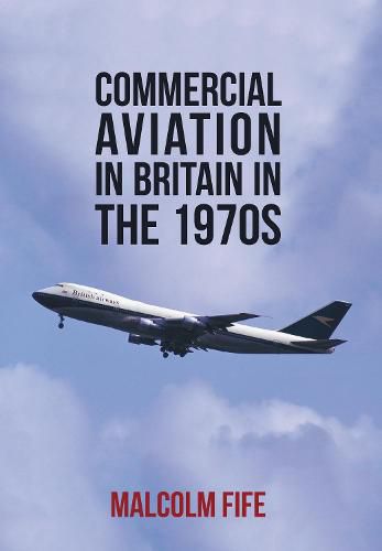 Cover image for Commercial Aviation in Britain in the 1970s