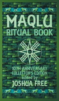 Cover image for The Maqlu Ritual Book: A Pocket Companion to Babylonian Exorcisms, Banishing Rites & Protective Spells