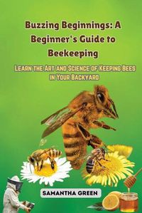 Cover image for Buzzing Beginnings