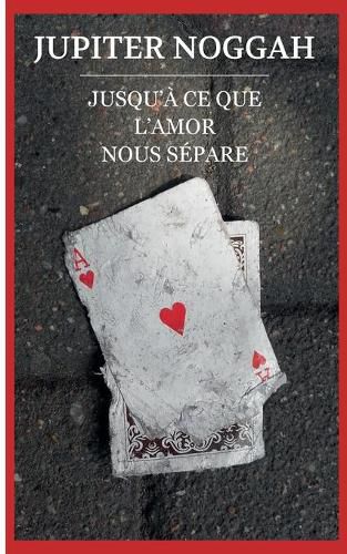 Cover image for Jusqu'a ce que l'Amor nous separe.