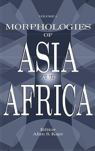 Morphologies of Asia and Africa: Volume 1