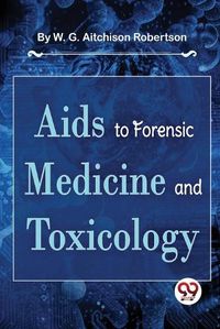 Cover image for AIDS to Forensic Medicine and Toxicology