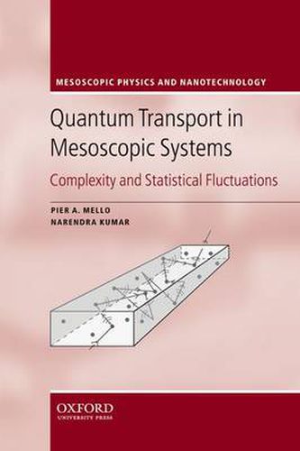 Cover image for Quantum Transport in Mesoscopic Systems: Complexity and Statistical Fluctuations. A Maximum Entropy Viewpoint