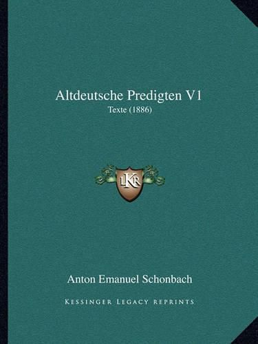 Cover image for Altdeutsche Predigten V1: Texte (1886)