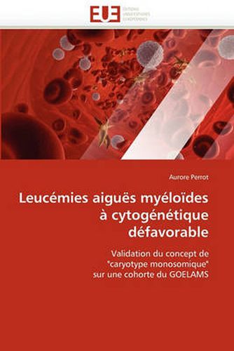 Cover image for Leucemies Aigues Myeloides a Cytogenetique Defavorable