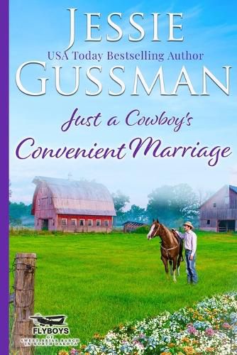 Cover image for Just a Cowboy's Convenient Marriage (Sweet western Christian romance book 1) (Flyboys of Sweet Briar Ranch in North Dakota) Large Print Edition