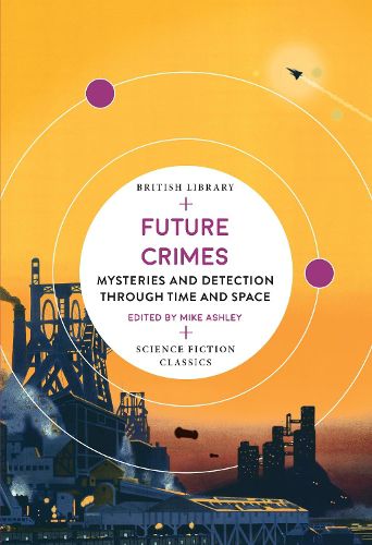 Cover image for Future Crimes: Mysteries and Detection through Time and Space