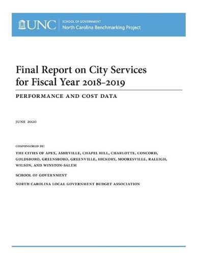 Cover image for Final Report on City Services for Fiscal Year 2018-2019: Performance and Cost Data