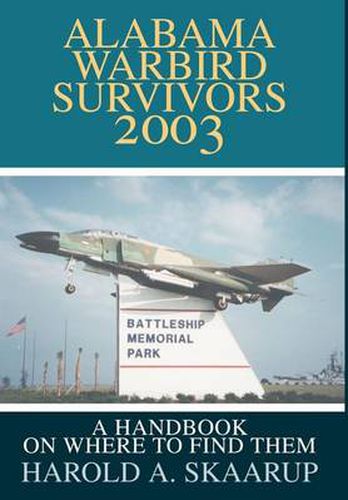 Cover image for Alabama Warbird Survivors 2003: A Handbook on Where to Find Them