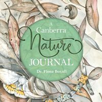 Cover image for A Canberra Nature Journal