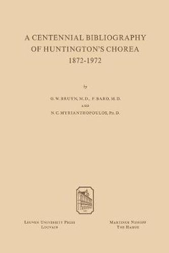 Cover image for A Centennial Bibliography of Huntingtons' Chorea 1872-1972