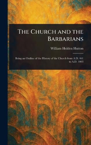 Cover image for The Church and the Barbarians