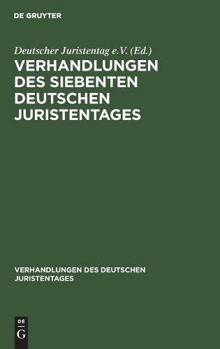 Cover image for Verhandlungen Des Siebenten Deutschen Juristentages