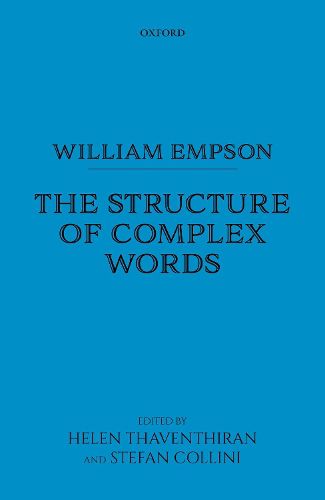 Cover image for William Empson: The Structure of Complex Words